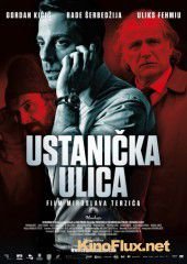 Улица повстанцев (2012) Ustanicka ulica