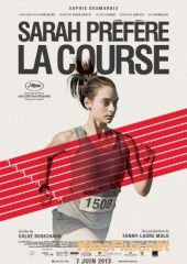 Сара предпочитает бегать (2013) Sarah pr&eacute;f&egrave;re la course