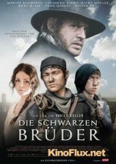 Черные братья (2013) Die schwarzen Br&uuml;der