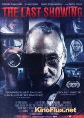 Последний сеанс (2014) The Last Showing