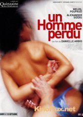 Потерянный (2007) Un homme perdu