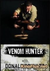 Discovery. Охотник за ядом (2010) Venom Hunter with Donald Schultz