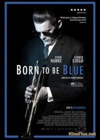 Рождённый для грусти (2015) Born to Be Blue