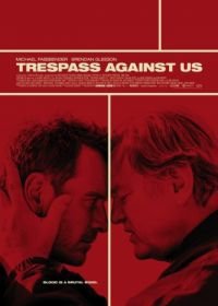 Афера по-английски (2016) Trespass Against Us