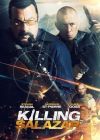 Убийство Салазара (2016) Killing Salazar