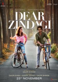 Дорогой Зиндаги (2016) Dear Zindagi