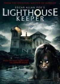 Смотритель маяка (2015) Edgar Allan Poe's Lighthouse Keeper