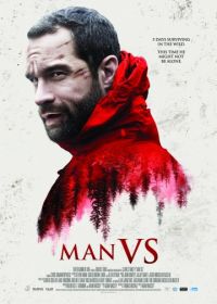 Человек против (2015) Man Vs.