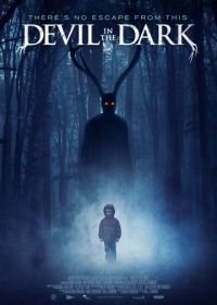 Дьявол во тьме (2017) Devil in the Dark