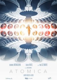 Атомика (2017) Atomica