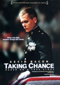 Забирая Чэнса / Добровольцы (2009) Taking Chance