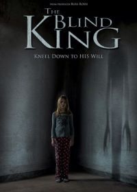 Слепой король (2016) The Blind King