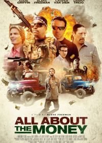 Все дело в деньгах (2017) All About the Money