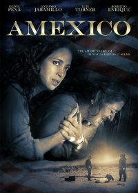 Амексика (2016) Amexico