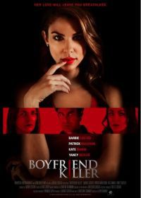 Убийца парня (2017) Boyfriend Killer