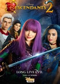 Наследники 2 (2017) Descendants 2