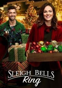 Звон колокольчиков (2016) Sleigh Bells Ring