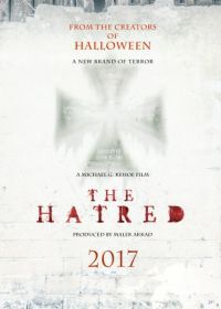 Ненависть (2017) The Hatred