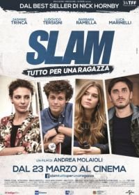 Всё ради девушки (2016) Slam: Tutto per una ragazza