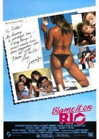 Во всем виноват Рио (1983) Blame It on Rio