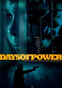 Дни власти (2017) Days of Power