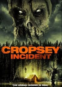 Охота на Кропси (2017) The Cropsey Incident