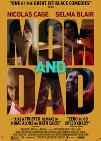 Безумные родители / Мама и папа (2017) Mom and Dad