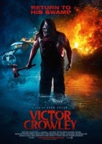 Виктор Кроули (2017) Victor Crowley