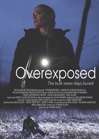 Непристойные (2017) Overexposed