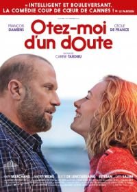 Избавь меня от сомнений (2017) Ôtez-moi d'un doute