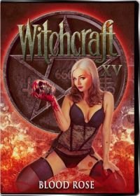 Колдовство 15: Кровавая Роза (2017) Witchcraft 15: Blood Rose