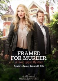 Мастер расследований: Обвинен в убийстве (2017) Framed for Murder: A Fixer Upper Mystery