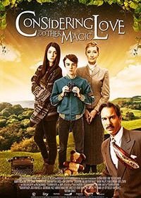 Учитывая любовь и другую магию (2016) Considering Love and Other Magic