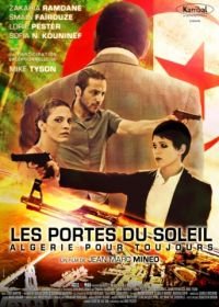 Алжир навсегда (2014) Les portes du soleil: Algérie pour toujours