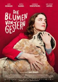 Вчерашний расцвет (2016) Die Blumen von gestern