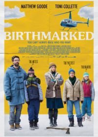 Врожденные данные (2017) Birthmarked