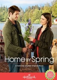 Домой по весне (2018) Home by Spring