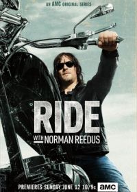 По дороге с Норманом Ридусом (2016) Ride with Norman Reedus