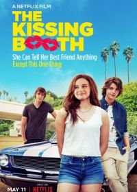 Будка поцелуев (2018) The Kissing Booth