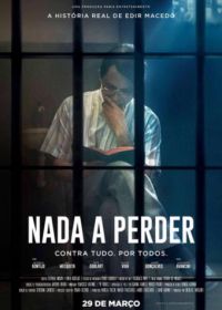 Нечего терять (2018) Nada a Perder