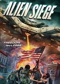 Инопланетная осада (2018) Alien Siege