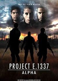 Проект Е 1337: Альфа (2018) Project E.1337: ALPHA