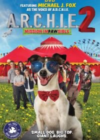 Арчи 2 (2018) A.R.C.H.I.E. 2