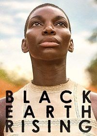 Восход черной земли (2018) Black Earth Rising