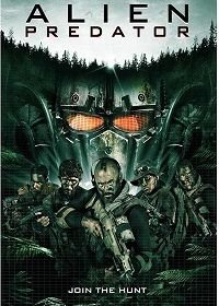 Инопланетный хищник (2018) Alien Predator