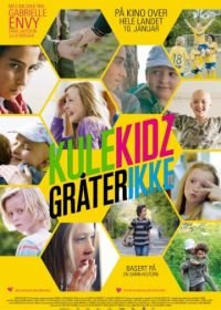 Крутые ребята не плачут (2014) Kule kidz gråter ikke