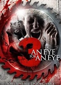 3: Глаз за глаз (2018) 3: An Eye For An Eye