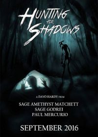 Охота на теней (2016) Hunting for Shadows