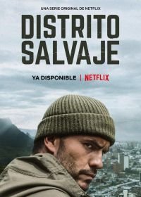 Дикий округ (2018) Distrito Salvaje