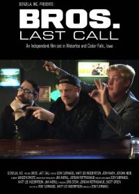 Братаны. Последний скотч (2018) BROS. Last Call